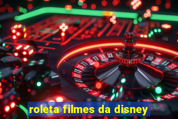 roleta filmes da disney